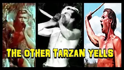 The OTHER Tarzan Yells (Besides Johnny Weissmuller)