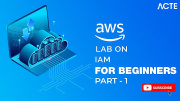 Introduction to AWS IAM | AWS IAM Tutorial 2022 | Part - 1 | AWS Course | ACTE