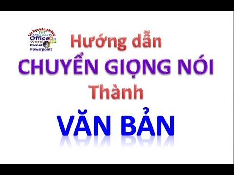 Hướng dẫn chuyển giọng nói thành văn bản | Thủ thuật tin học