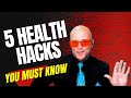 The five health hacks you need to know 