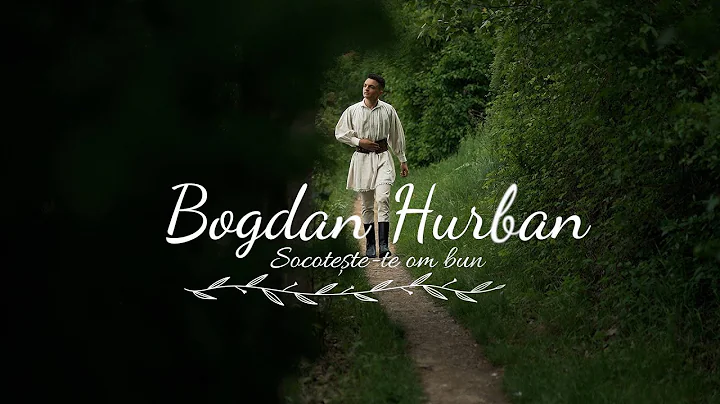 Bogdan Hurban - Socoteste-te om bun