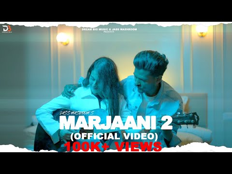 MARJAANI 2 (vaade te vafava ethe sab joothiyan) || JASS MASHROOM || KAKU MEHNIAN || SAFFY ARORA