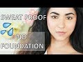 Easy Sweat Proof No Makeup Look for Summer | No Foundation Routine