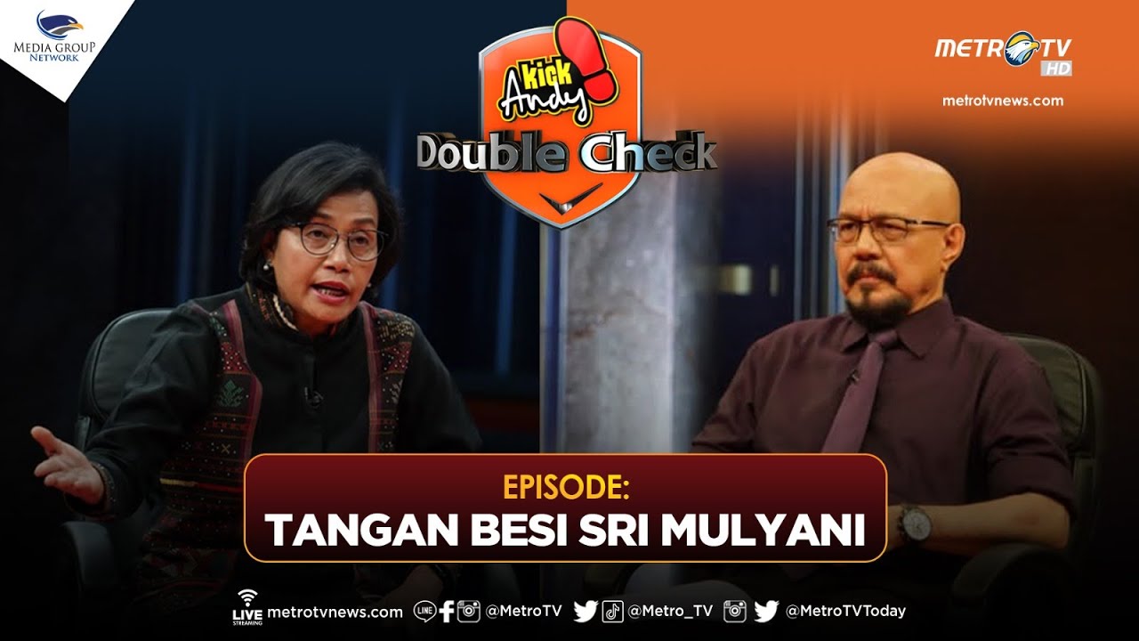 KICK ANDY DOUBLE CHECK - Tangan Besi Sri Mulyani