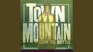 Video thumbnail of "Town Mountain - Lookin In the Mirror"