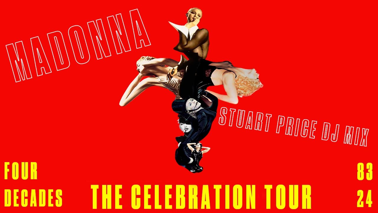 Madonna - The Celebration Tour (Stuart Price DJ Mix) - YouTube