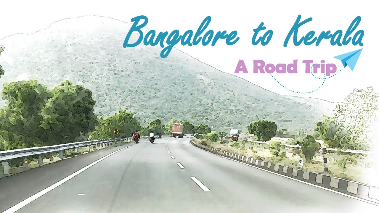 bangalore to kerala road trip blog