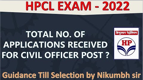 HPCL ENGINEER EXAM LATEST UPDATE | TOTAL NUMBER OF APPLICATIONS RECEIVED FOR CIVIL ENGINEER POST