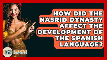 How Did The Nasrid Dynasty Affect The Development Of The Spanish Language? - Iberian Wonders