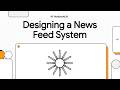Design a News Feed (Facebook/Twitter) System #systemdesign #highleveldesign #systemdesigninterview