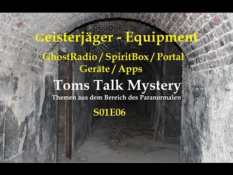 SpiritBox / GhostRadio / Portal - Geisterjäger-Equipment - Toms Talk Mystery S01E06