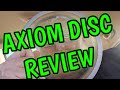 AXIOM DISCS- VANISH - QUICK REVIEW