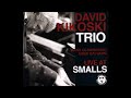 David kikoski trio live at smalls  billies bounce 2008 smallslive