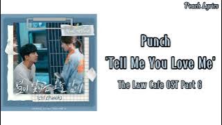 Punch (펀치) 'Tell Me You Love Me (별이 빛나는 오늘 밤에' [The Law Cafe OST part 6] // lirik video terjemahan