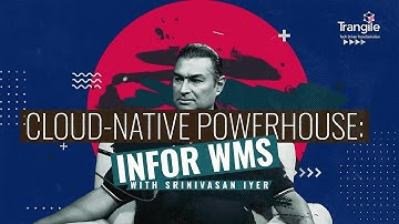 Cloud-Native Powerhouse: Infor WMS Redefining Scalability