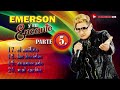 Emerson Y su Encanto ( GRANDES EXITOS ) Parte 5 ● MP3