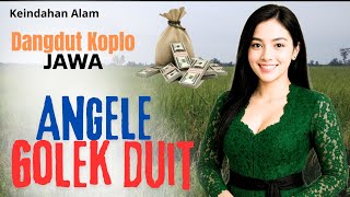 ANGELE GOLEK DUIT [] DANGDUT KOPLO JAWA [] TERBARU 2025