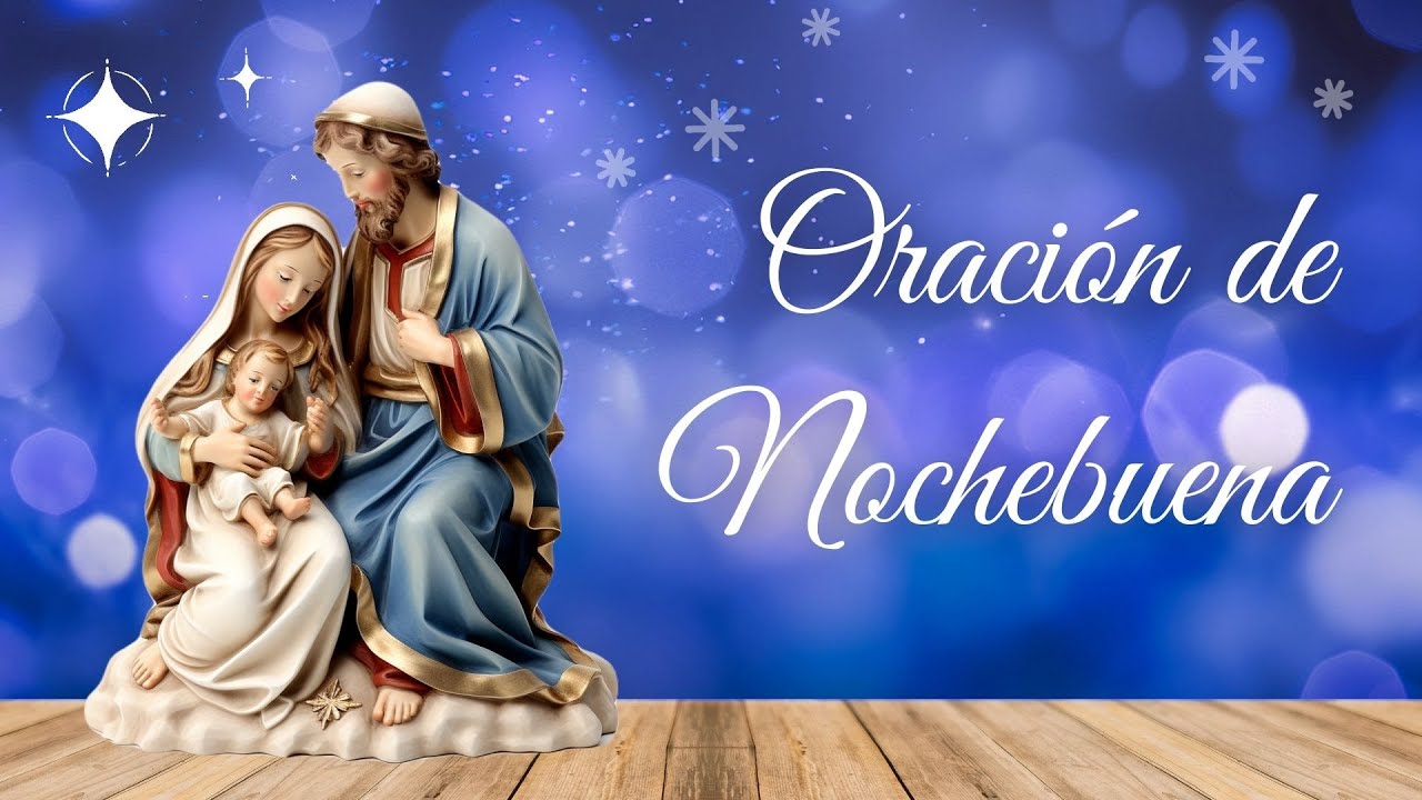 🌟 Oración de NOCHEBUENA | Víspera de Navidad