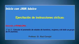 [ Ejemplo nº9 ] Instrucciones cíclicas con Java ( while ) - Aula CIISA