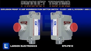 Explosion Proof 10 Amp Mushroom Push Button Switch - Class I and II, Division 1 and 2