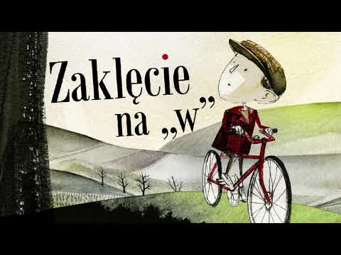„Zaklęcie na W”,