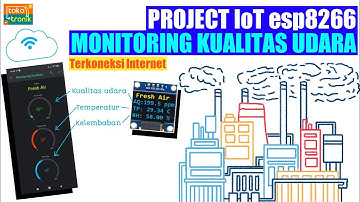 TUTORIAL ARDUINO PROJECT IoT MONITORING KUALITAS UDARA berbasis NodeMcU-ESP8266 & sensor MQ135 #iot