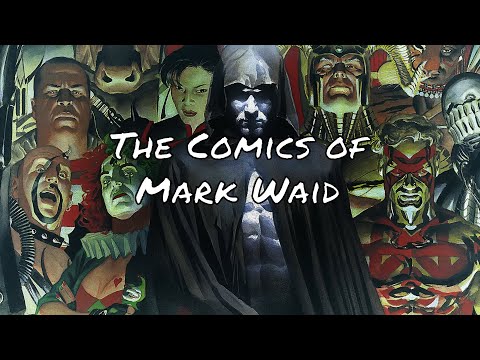 The Comics Of Mark Waid