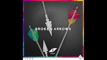 Avicii - Broken Arrows