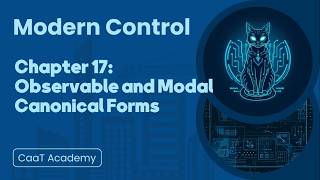 Modern Control Course | Chapter 17: Observable and Modal Canonical Forms