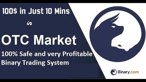 Binary Trading - Best Binary Bot Strategy - 100$ in 10 mins in OTC Market