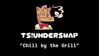 UNDERSWAP OST - Chill by the Grill