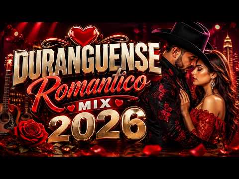 Duranguense Romántico Mix 2026 ❤️ Las Mejores Canciones Duranguenses Románticas