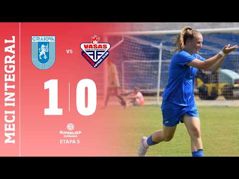 SuperLiga Feminină, Etapa 5: Universitatea Craiova - Vasas Femina 1-0, 20 septembrie 2026