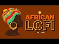 Chill lofi afrobeats music  african lofi brown mix