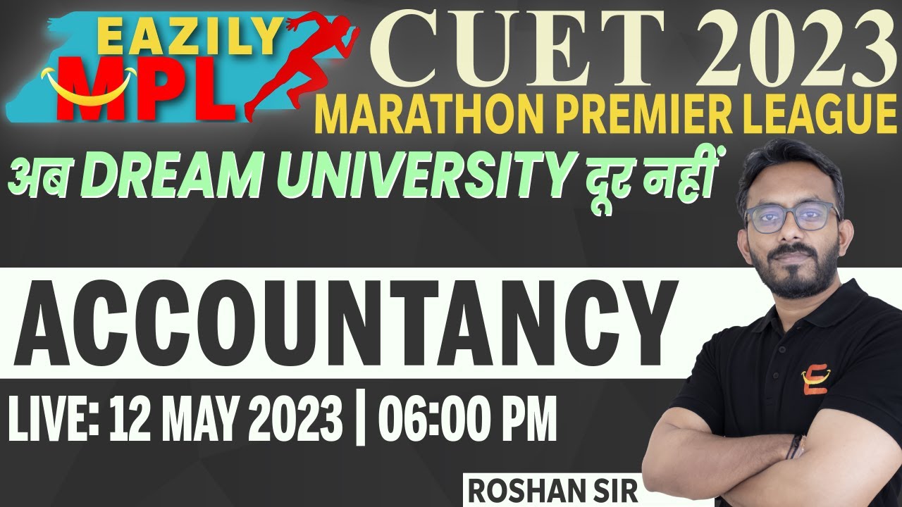 CUET 2023 Complete Accountancy in One Shot MARATHON CLASS by Roshan Sir ...