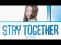 RIWON (CLASSy) Stay Together Lyrics (Color Coded Lyrics)