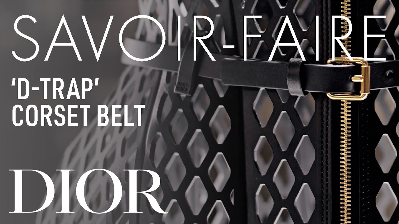 The Savoir-Faire Behind the Dior 'D-Trap Corset Belt'