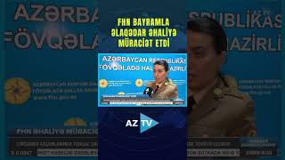 Fhn Bayramla Əlaqədar Əhali̇yə Müraci̇ət Etdi̇