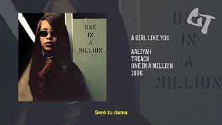 Aaliyah - A Girl Like You (ft. Trench) (Subtitulada Español)