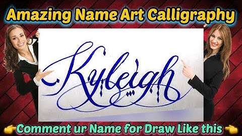 Kyleigh Name Signature Calligraphy Status | How to Draw, Cursive Calligraphy with Cut Marker