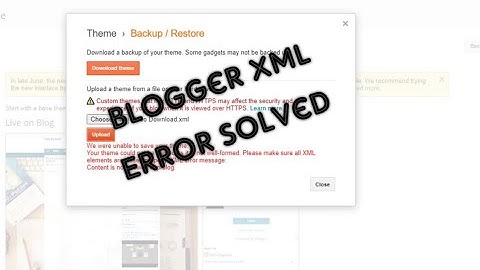 Blogger Template Uploading XML Error in Hindi 2020 |Fix for XML error in Blogger