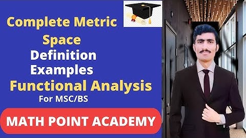 Complete Metric Space || Definition || Examples In Urdu/Hindi || Lect#16 By MATH POINT ACADEMY