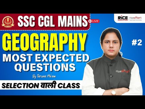 🔴 SSC CGL Mains 2024 | Geography | Class 02 | Most Expected Question | By Taruna Ma'am