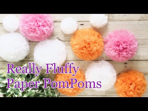 How to Make  Really Fluffy Paper Pom Poms