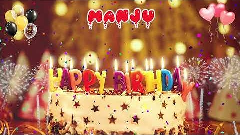 MANJU Birthday Song – Happy Birthday Manju