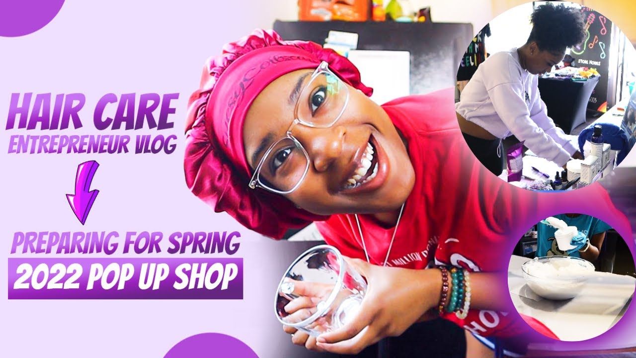 Hair Care Entrepreneur Vlog: Preparing For Spring 2022 Pop up shop |SuesyCoils