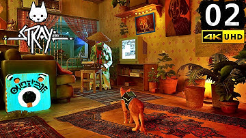 Stray Gameplay Walkthrough Part 2 - PC 4K 60FPS No Commentary