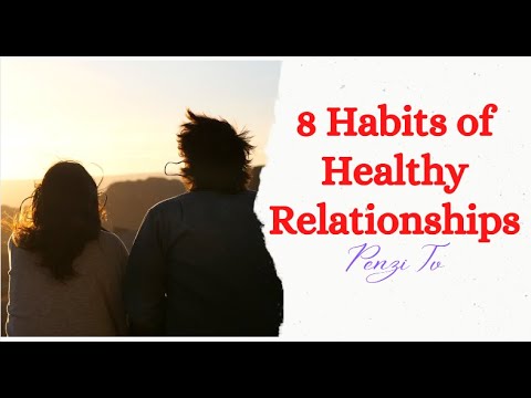 8 Habits Of Healthy Relationships