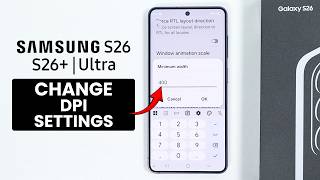How to Change DPI Settings on Samsung Galaxy S26 / S26 Ultra - Edit DPI Settings