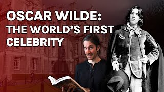Oscar Wilde: The World's First Celebrity